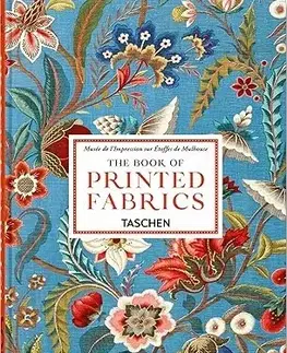 Dizajn, úžitkové umenie, móda The Book of Printed Fabrics: 45th Ed. - Aziza Gril-Mariotte