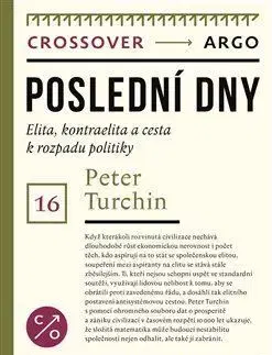 Sociológia, etnológia Poslední dny - Peter Turchin,Marek Tomeček