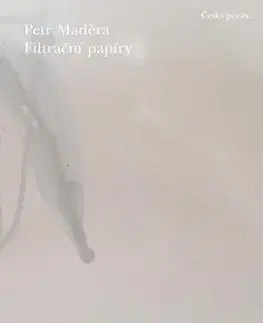 Poézia Filtrační papíry - Petr Maděra