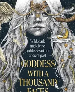 Mytológia Goddess with a Thousand Faces - Jasmine Elmer