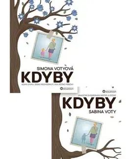 Romantická beletria Kdyby - Simona Votyová,Sabina Voty