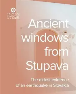 Archeológia, genealógia a heraldika Ancient windows from Stupava - Vladimír Turčan