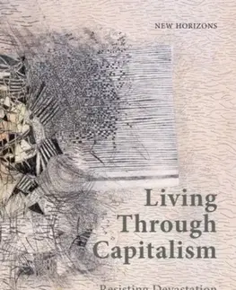 Filozofia Living Through Capitalism - James A. Chamberlain