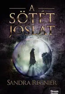 Dobrodružstvo, napätie, western A sötét jóslat (Sárkányok gyermeke-trilógia) - Sandra Regnier