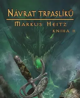 Sci-fi a fantasy Návrat trpaslíků, kniha 2 - Markus Heitz