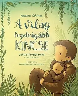Rozprávky A világ legdrágább kincse (2. kiadás) - Andrea Schütze,Mercédesz Érsek-Obádovics