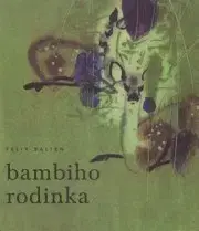 Dobrodružstvo, napätie, western Bambiho rodinka - Felix Salten
