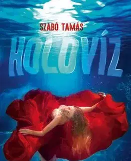 Dobrodružstvo, napätie, western Holdvíz - Tamás Szabó