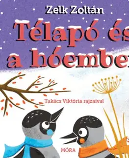 Básničky a hádanky pre deti Télapó és a hóember - Zoltán Zelk