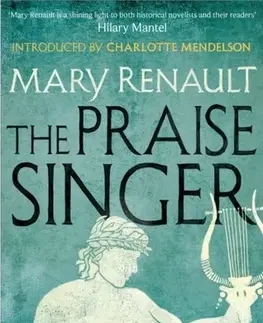 Historické romány The Praise Singer - Mary Renaultová