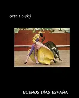 Geografia - ostatné Buenos días Espaňa - Otto Horský