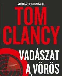 Detektívky, trilery, horory Vadászat a Vörös Októberre - Tom Clancy