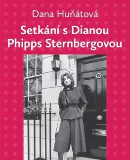 Biografie - ostatné Setkání s Dianou Phipps Sternbergovou - Jaroslav Šedivý