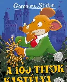Dobrodružstvo, napätie, western A 100 titok kastélya - Geronimo Stilton