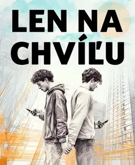 Slovenská beletria Len na chvíľu - Viktor Lorenz