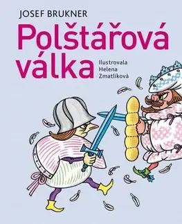 Básničky a hádanky pre deti Polštářová válka - Josef Brukner,Helena Zmatlíková
