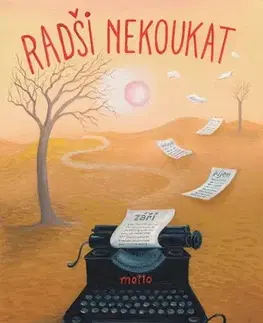 Odborná a náučná literatúra - ostatné Radši nekoukat - Iva Hüttnerová