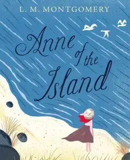 Pre dievčatá Anne of the Island - Lucy Maud Montgomery
