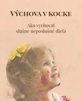 Partnerstvo a rodičovstvo - ostatné Výchova v kocke - Lýdia Adamcová