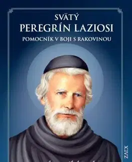 Náboženstvo Svätý Peregrín Laziosi – pomocník v boji s rakovinou