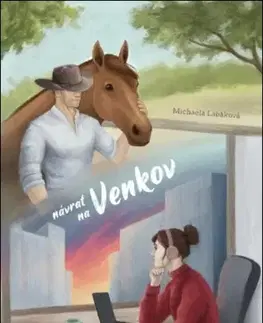 Romantická beletria Návrat na venkov - Michaela Labáková