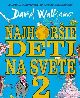Pre deti a mládež - ostatné Najhoršie deti na svete 2 - David Walliams