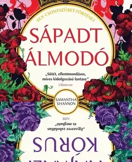 Sci-fi a fantasy Sápadt Álmodó, Hajnali kórus - Csontszüret novellák - Samantha Shannon