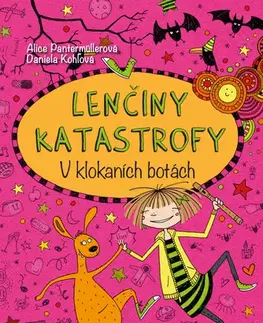 Pre dievčatá Lenčiny katastrofy V klokaních botách - Alice Pantermüllerová,Daniela Kohlová