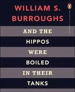 Cudzojazyčná literatúra And the Hippos were boiled in their Tanks PB - William S. Burroughs,Jack Kerouac