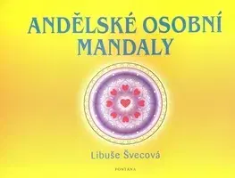 Ezoterika - ostatné Andělské osobní mandaly - Libuše Švecová