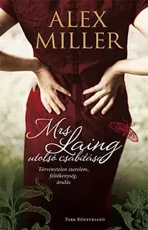 Romantická beletria Mrs. Laing utolsó csábítása - Alex Miller