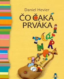 Rozprávky Čo čaká prváka, 3. vydanie - Daniel Hevier