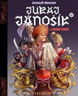Sci-fi a fantasy Juraj Jánošík a parní templ - Svetozár Olovrant,Mikuláš Podprocký
