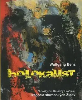 Vojnová literatúra - ostané Holokaust - Wolfgang Benz