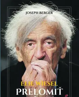 Biografie - ostatné Elie Wiesel - Joseph Berger