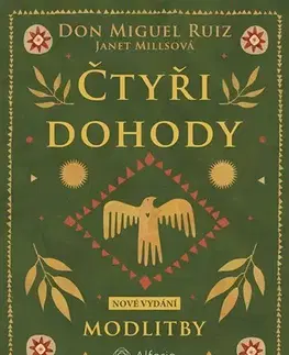 Duchovný rozvoj Čtyři dohody - Modlitby - Don Miguel Ruiz,Janet Millsová