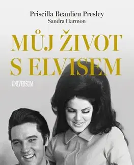 Biografie - ostatné Můj život s Elvisem - Priscilla Beaulieu Presley