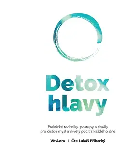 Rozvoj osobnosti Aora Vít Detox hlavy