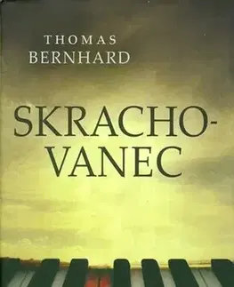 Svetová beletria Skrachovanec - Thomas Bernhard
