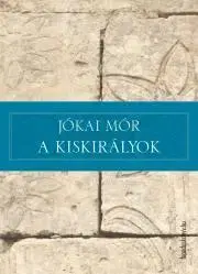 Svetová beletria A kiskirályok - Mór Jókai