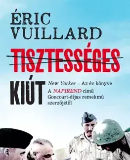 Historické romány Tisztességes kiút - Éric Vuillard