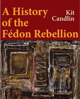 História A History of the Fedon Rebellion - Kit Candlin