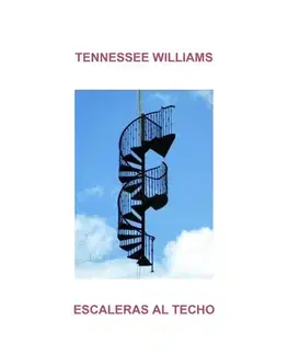 Dráma, divadelné hry, scenáre Escaleras al techo - Williams Tennessee