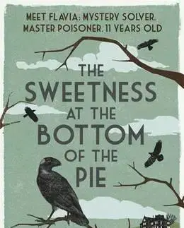 Cudzojazyčná literatúra Sweetness at the Bottom of the Pie - Alan Bradley