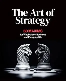 Podnikanie, obchod, predaj The Art of Strategy - Athanasios G. Platias,Constantinos Koliopoulos