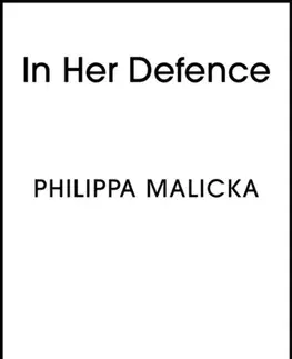 Detektívky, trilery, horory In Her Defence - Philippa Malicka