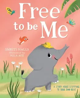 Leporelá, krabičky, puzzle knihy Free to be me! - Smriti Halls