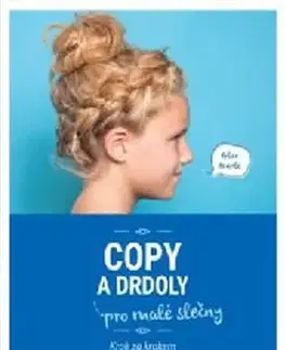 Krása, móda, kozmetika Copy a drdoly pro malé slečny