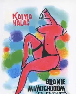 Slovenská beletria Branie mimochodom (En Passant) - Katyla Halag