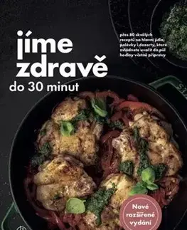 Kuchárske knihy Jíme zdravě do 30 minut - Kolektív autorov